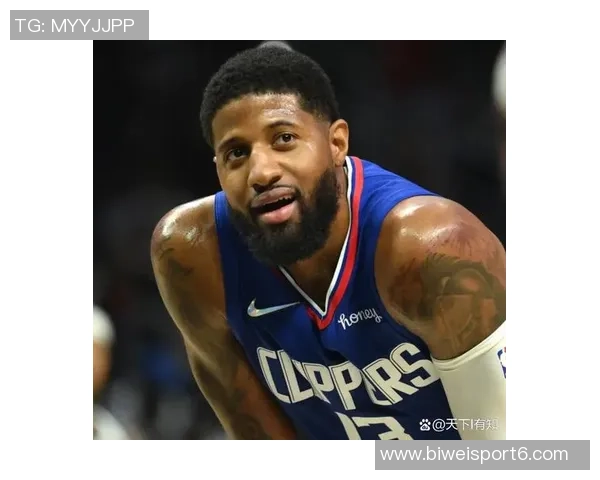 乔治离开快船的决定愈发显得明智球队未来需重新审视方向